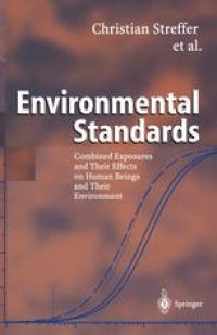 cover of the book Environmental Standards: Combined Exposures and Their Effects on Human Beings and Their Environment