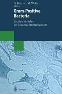 cover of the book Gram-Positive Bacteria: Vaccine Vehicles for Mucosal Immunization