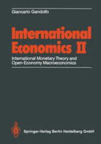 cover of the book International Economics II: International Monetary Theory and Open-Economy Macroeconomics