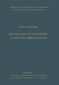 cover of the book Der Bergbau in Geschichte, Ethos und Sakralkultur