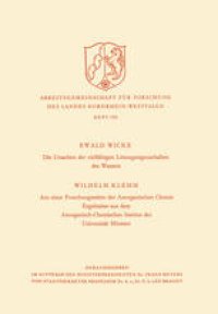 cover of the book Die Ursachen der vielfältigen Lösungseigenschaften des Wassers. Aus einer Forschungsstätte der Anorganischen Chemie: Ergebnisse aus dem Anorganisch-Chemischen Institut der Universität Münster