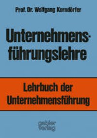 cover of the book Unternehmensführungslehre: Lehrbuch der Unternehmensführung