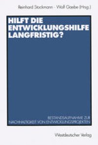 cover of the book Hilft die Entwicklungshilfe langfristig?: Bestandsaufnahme zur Nachhaltigkeit von Entwicklungsprojekten