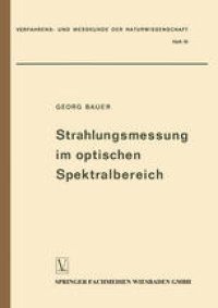 cover of the book Strahlungsmessung im optischen Spektralbereich: Messung elektromagnetischer Strahlung vom Ultraviolett bis zum Ultrarot