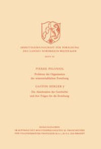 cover of the book Probleme der Organisation der Wissenschaftlichen Forschung / Die Akzeleration der Geschichte und Ihre Folgen für die Erziehung