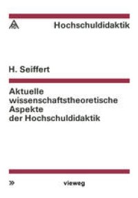 cover of the book Aktuelle wissenschaftstheoretische Aspekte der Hochschuldidaktik