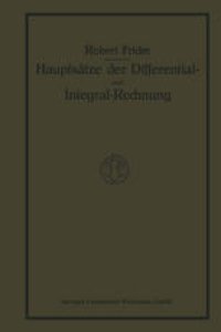 cover of the book Hauptsätze der Differential- und Integralrechnung: Als Leitfaden zum Gebrauch bei Vorlesungen