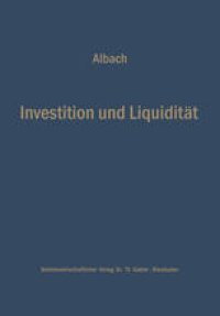 cover of the book Investition und Liquidität: Die Planung des optimalen Investitionsbudgets