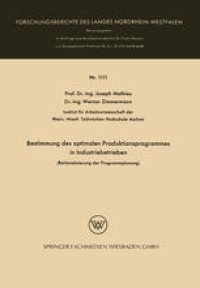 cover of the book Bestimmung des optimalen Produktionsprogrammes in Industriebetrieben: Rationalisierung der Programmplanung