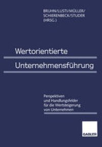 cover of the book Wertorientierte Unternehmensführung: Perspektiven und Handlungsfelder für die Wertsteigerung von Unternehmen