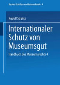 cover of the book Handbuch des Museumsrechts 4: Internationaler Schutz von Museumsgut