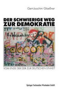 cover of the book Der schwierige Weg zur Demokratie: Vom Ende der DDR zur deutschen Einheit