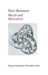 cover of the book Motivation und Macht: Zu einer verdeckten Form sozialer Macht