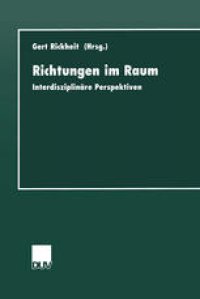 cover of the book Richtungen im Raum: Interdisziplinäre Perspektiven