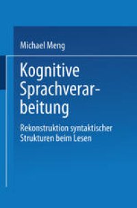 cover of the book Kognitive Sprachverarbeitung: Rekonstruktion syntaktischer Strukturen beim Lesen