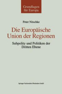 cover of the book Die Europäische Union der Regionen: Subpolity und Politiken der dritten Ebene