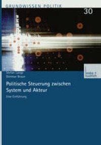 cover of the book Politische Steuerung zwischen System und Akteur: Eine Einführung