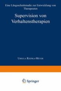 cover of the book Supervision von Verhaltenstherapien: Eine Längsschnittstudie zur Entwicklung von Therapeuten