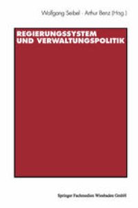 cover of the book Regierungssystem und Verwaltungspolitik: Beiträge zu Ehren von Thomas Ellwein