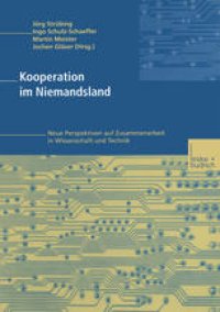 cover of the book Kooperation im Niemandsland: Neue Perspektiven auf Zusammenarbeit in Wissenschaft und Technik