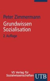 cover of the book Grundwissen Sozialisation: Einführung zur Sozialisation im Kindes- und Jugendalter