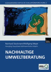 cover of the book Nachhaltige Umweltberatung: Evaluation eines Förderprogramms der Deutschen Bundesstiftung Umwelt