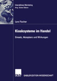 cover of the book Kiosksysteme im Handel: Einsatz, Akzeptanz und Wirkungen