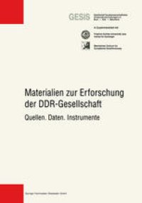 cover of the book Materialien zur Erforschung der DDR-Gesellschaft: Quellen. Daten. Instrumente