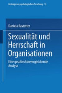 cover of the book Sexualität und Herrschaft in Organisationen: Eine geschlechtervergleichende Analyse