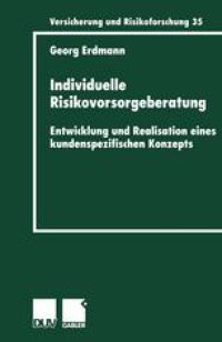 cover of the book Individuelle Risikovorsorgeberatung: Entwicklung und Realisation eines kundenspezifischen Konzepts