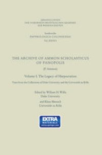 cover of the book The Archive of Ammon Scholasticus of Panopolis: The Legacy of Harpocration