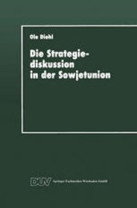 cover of the book Die Strategiediskussion in der Sowjetunion: Zum Wandel der sowjetischen Kriegsführungskonzeption in den achtziger Jahren