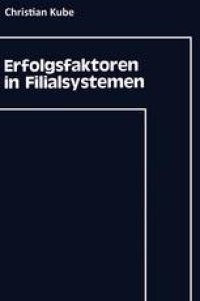 cover of the book Erfolgsfaktoren in Filialsystemen: Diagnose und Umsetzung im strategischen Controlling