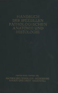 cover of the book Verdauungsschlauch: Erster Teil Rachen und Tonsillen · Speiseröhre Magen und Darm · Bauchfell