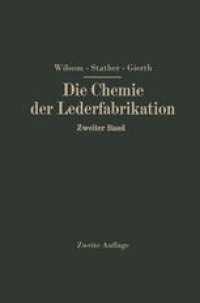 cover of the book Die Chemie der Lederfabrikation: Zweiter Band