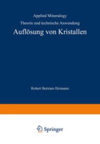 cover of the book Auflösung von Kristallen: Theorie und technische Anwendung