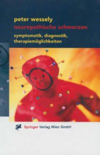 cover of the book Neuropathische Schmerzen: Symptomatik, Diagnostik, Therapiemöglichkeiten