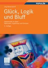 cover of the book Glück, Logik und Bluff: Mathematik im Spiel – Methoden, Ergebnisse und Grenzen