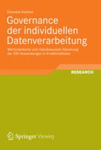 cover of the book Governance der individuellen Datenverarbeitung: Wertorientierte und risikobewusste Steuerung der IDV-Anwendungen in Kreditinstituten