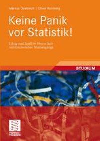 cover of the book Keine Panik vor Statistik!: Erfolg und Spaß im Horrorfach nichttechnischer Studiengänge