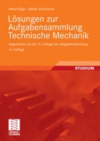 cover of the book Lösungen zur Aufgabensammlung Technische Mechanik: Abgestimmt auf die 19. Auflage der Aufgabensammlung