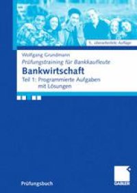 cover of the book Bankwirtschaft: Teil 1: Programmierte Aufgaben mit Lösungen