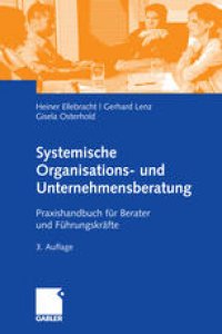 cover of the book Systemische Organisations- und Unternehmensberatung: Praxishandbuch für Berater und Führungskräfte