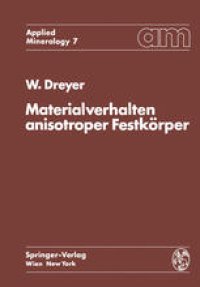 cover of the book Materialverhalten anisotroper Festkörper: Thermische und elektrische Eigenschaften Ein Beitrag zur Angewandten Mineralogie