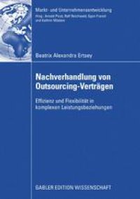 cover of the book Nachverhandlung von Outsourcing-Verträgen: Effizienz und Flexibilität in komplexen Leistungsbeziehungen