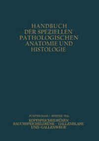 cover of the book Verdauungsdrüsen: Ƶweiter Teil Kopfspeicheldrüsen Bauchspeicheldrüse Gallenblase und Gallenwege