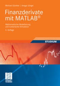 cover of the book Finanzderivate mit MATLAB®: Mathematische Modellierung und numerische Simulation