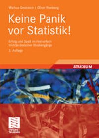 cover of the book Keine Panik vor Statistik!: Erfolg und Spaß im Horrorfach nichttechnischer Studiengänge