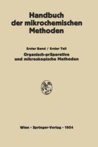 cover of the book Präparative Mikromethoden in der Organischen Chemie: Mikroskopische Methoden