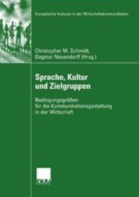 cover of the book Sprache, Kultur und Zielgruppen: Bedingungsgrößen für die Kommunikationsgestaltung in der Wirtschaft